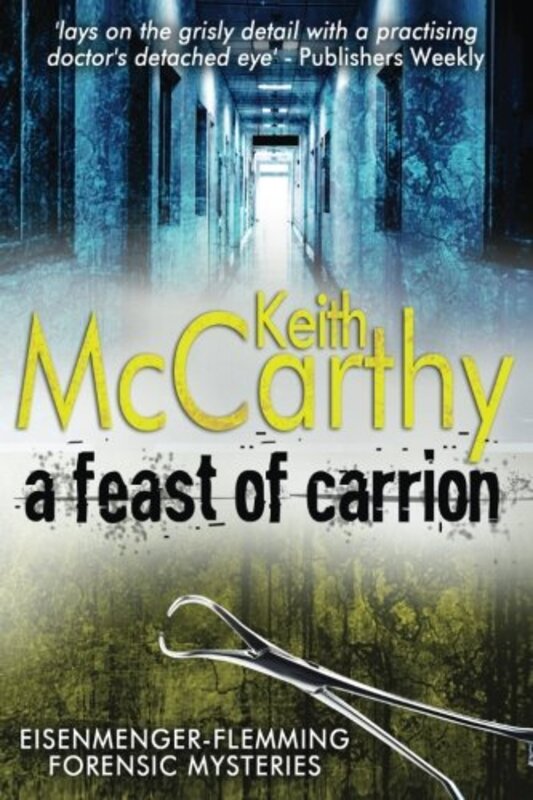 Book cover for "A Feast Of Carrion" by Keith McCarthy