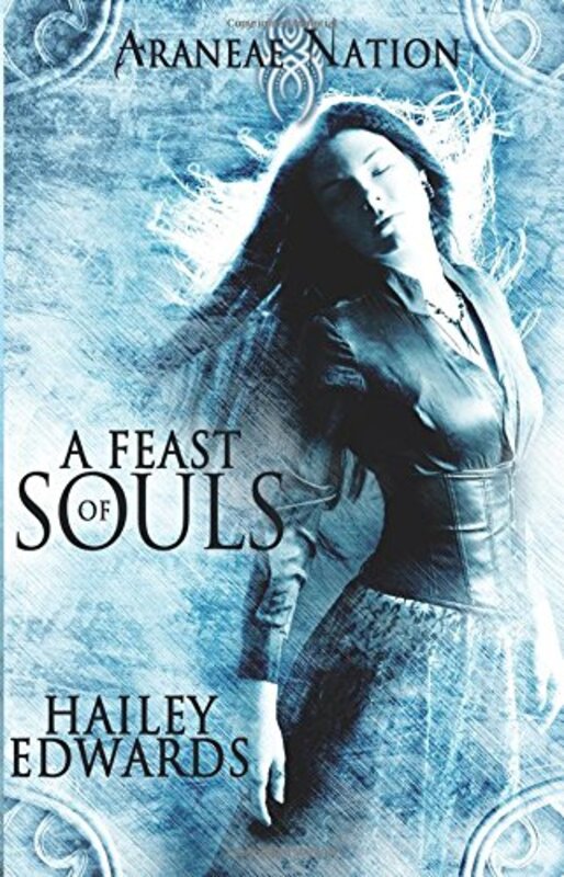 Book cover for "A Feast of Souls" by Hailey Edwards