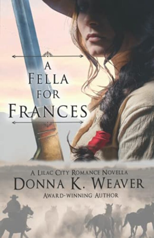Book cover for "A Fella for Frances" by Donna K Weaver
