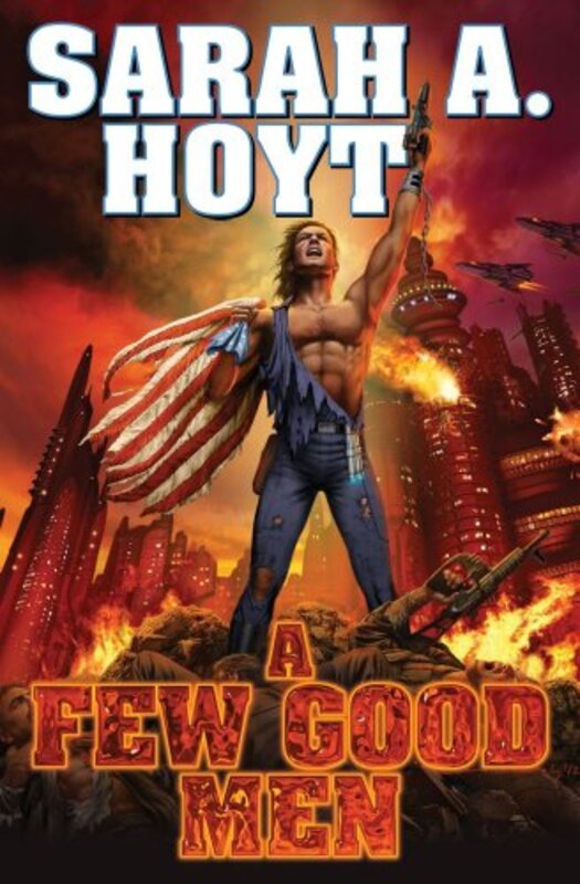 Book cover for "A Few Good Men" by Sarah A Hoyt