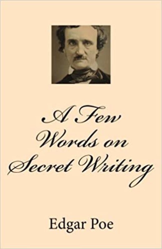 Book cover for "A Few Words on Secret Writing" by Edgar Allan Poe
