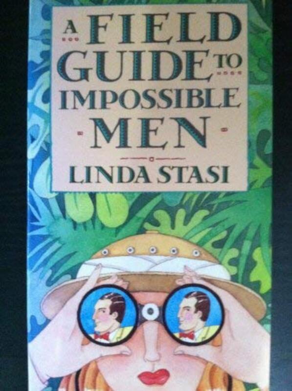 Book cover for "A Field Guide to Impossible Men" by Linda Stasi