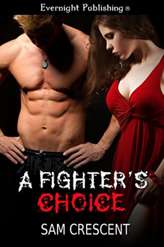 Book cover for "A Fighter's Choice" by Sam Crescent