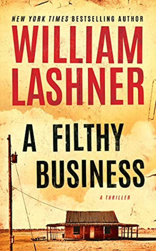 Book cover for "A Filthy Business" by William Lashner