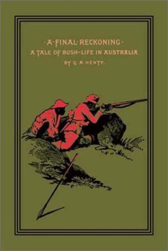 Book cover for "A Final Reckoning" by GA Henty