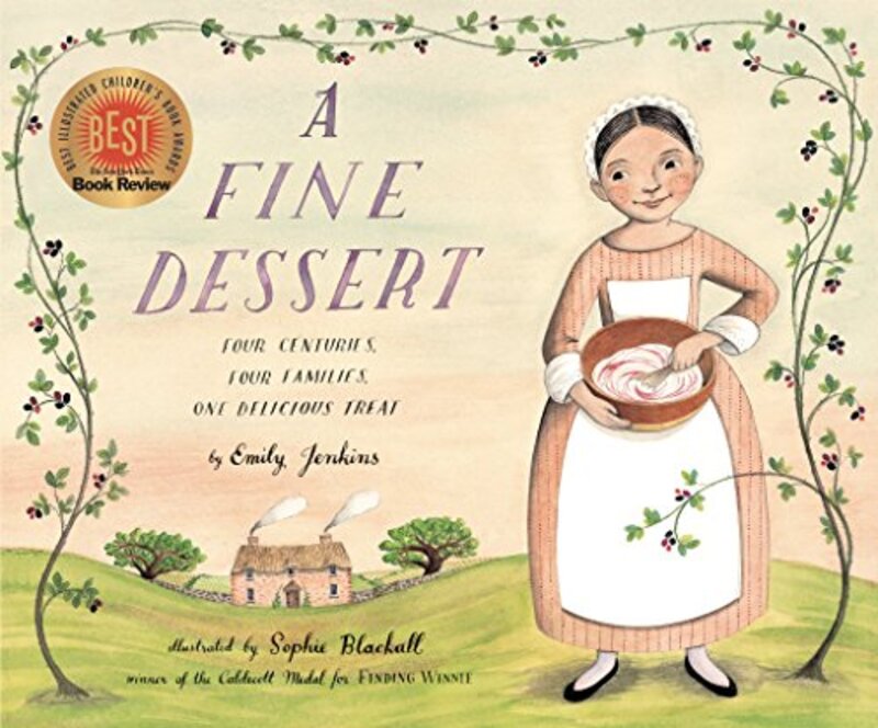 Book cover for "A Fine Dessert" by Emily Jenkins