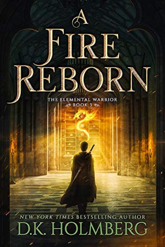 Book cover for "A Fire Reborn" by DK Holmberg