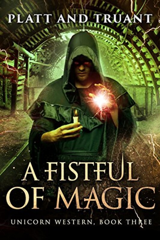 Book cover for "A Fistful Of Magic" by Sean Platt