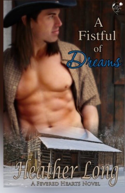 Book cover for "A Fistful of Dreams" by Heather Long