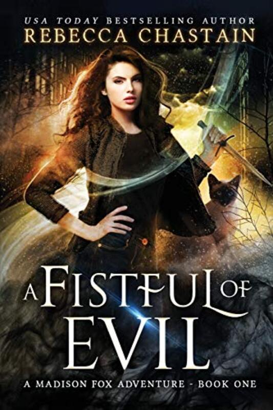Book cover for "A Fistful of Evil" by Rebecca Chastain