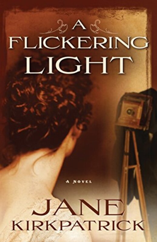 Book cover for "A Flickering Light" by Jane Kirkpatrick