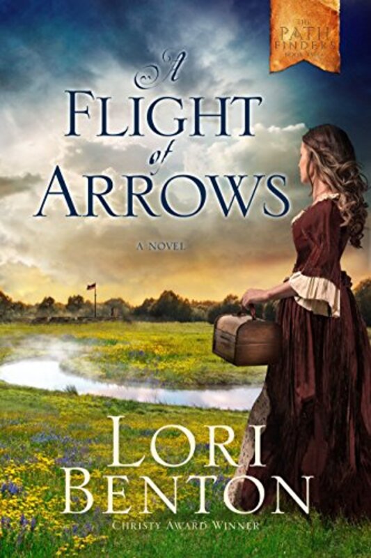 Book cover for "A Flight of Arrows" by Lori Benton