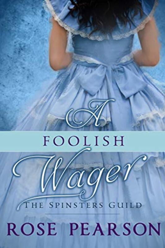 Book cover for "A Foolish Wager" by Rose Pearson