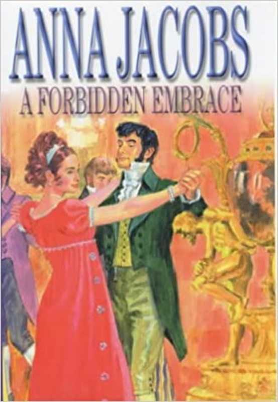 Book cover for "A Forbidden Embrace" by Anna Jacobs