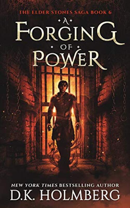Book cover for "A Forging of Power" by DK Holmberg