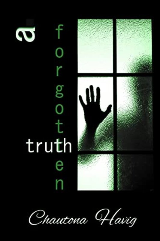 Book cover for "A Forgotten Truth" by Chautona Havig