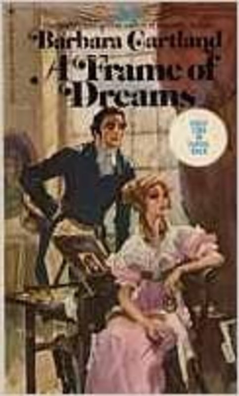 Book cover for "A Frame of Dreams" by Barbara Cartland
