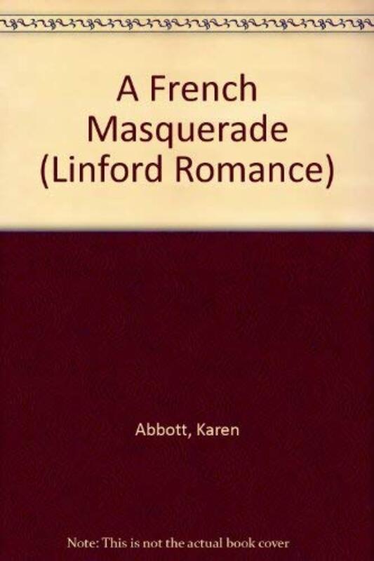 Book cover for "A French Masquerade" by Karen Abbott