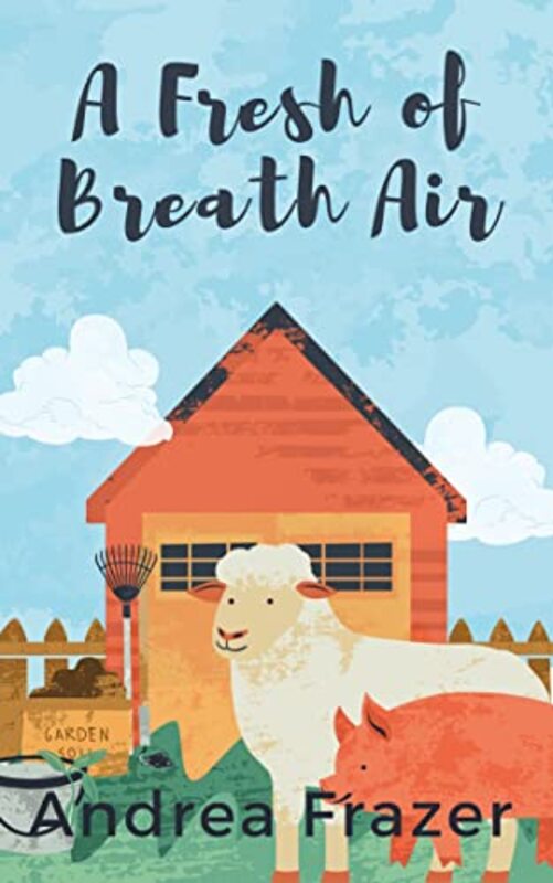 Book cover for "A Fresh of Breath Air" by Andrea Frazer