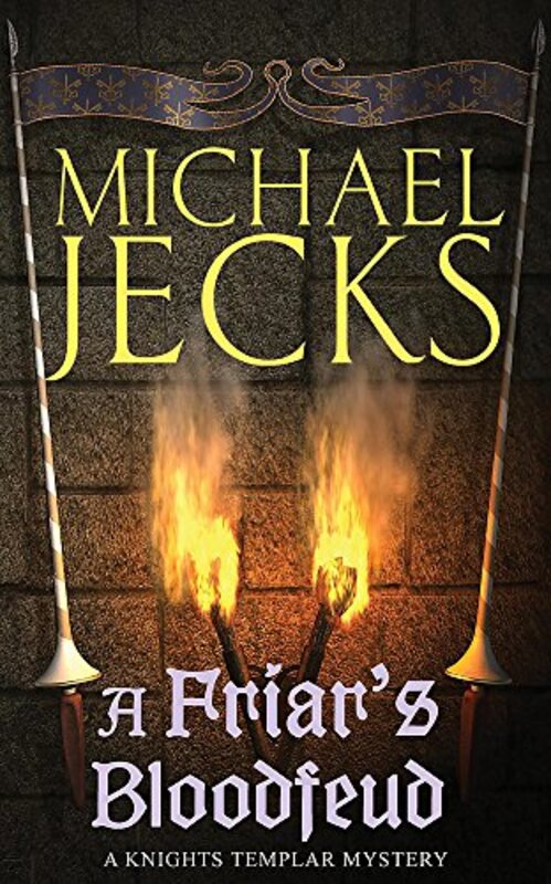 Book cover for "A Friar's Bloodfeud" by Michael Jecks