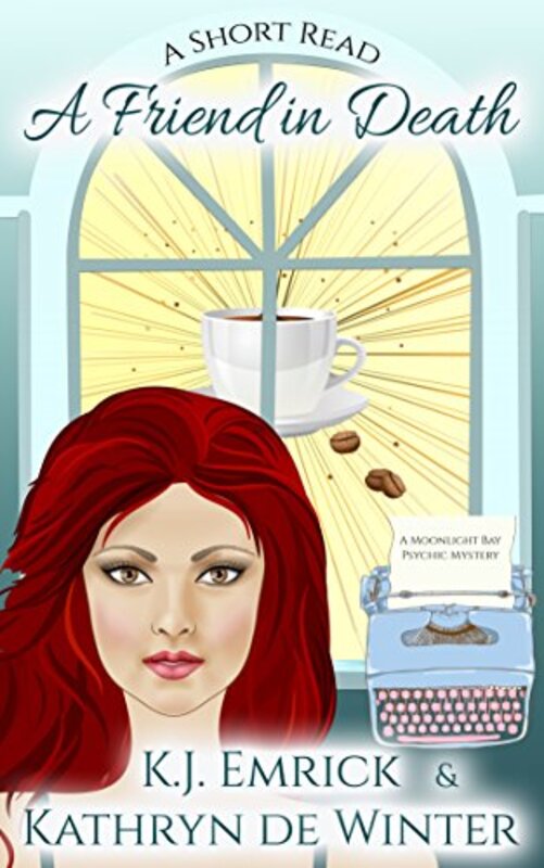 Book cover for "A Friend in Death" by KJ Emrick