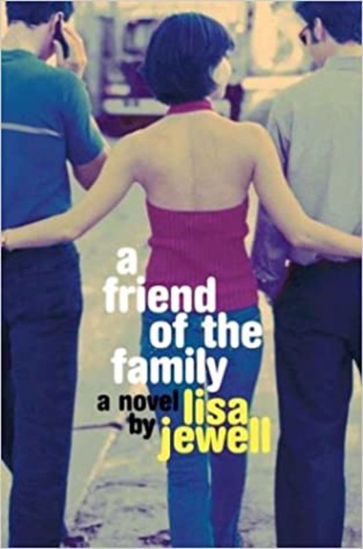 Book cover for "A Friend of the Family" by Lisa Jewell