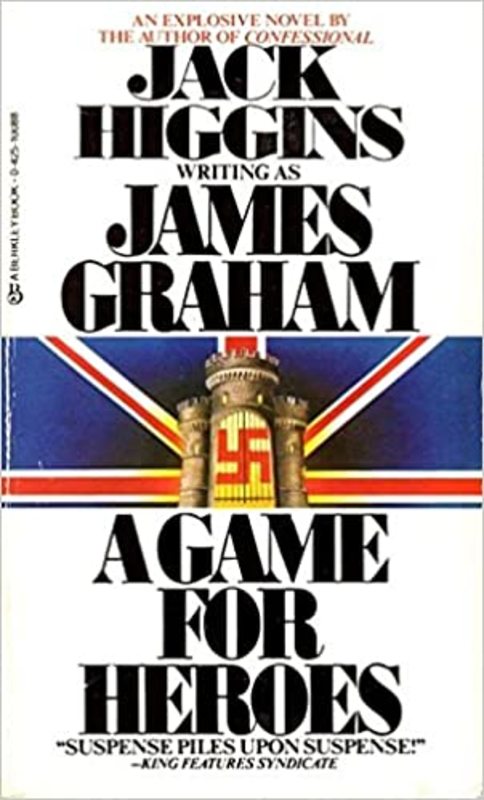 Book cover for "A Game for Heroes" by Jack Higgins