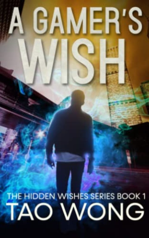 Book cover for "A Gamer's Wish" by Tao Wong