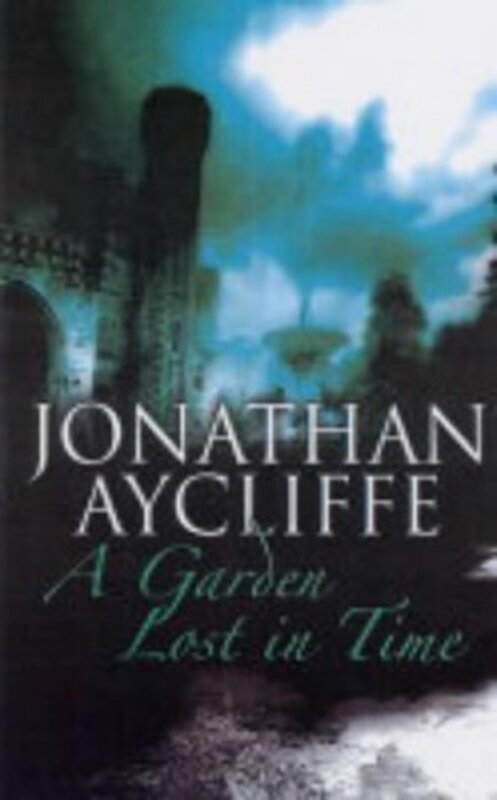 Book cover for "A Garden Lost in Time" by Daniel Easterman