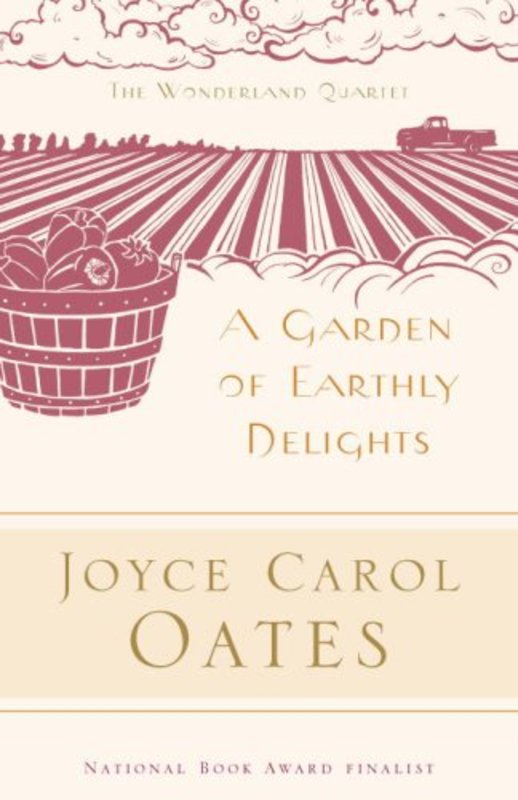 Book cover for "A Garden of Earthly Delights" by Joyce Carol Oates