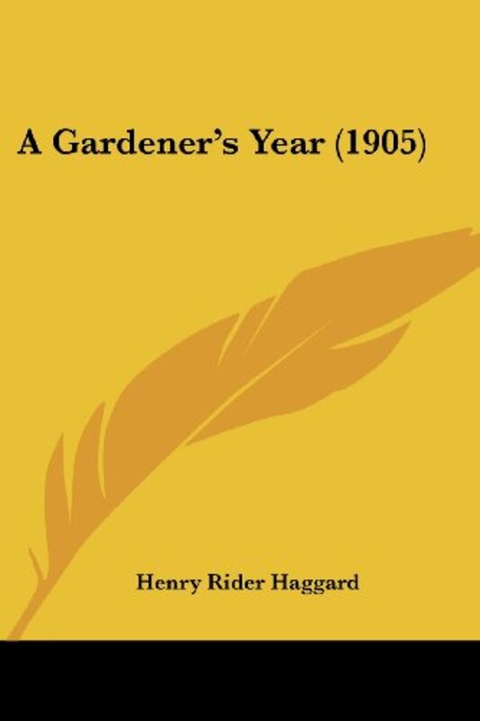 Book cover for "A Gardener's Year" by H Rider Haggard