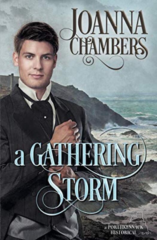 Book cover for "A Gathering Storm" by Joanna Chambers