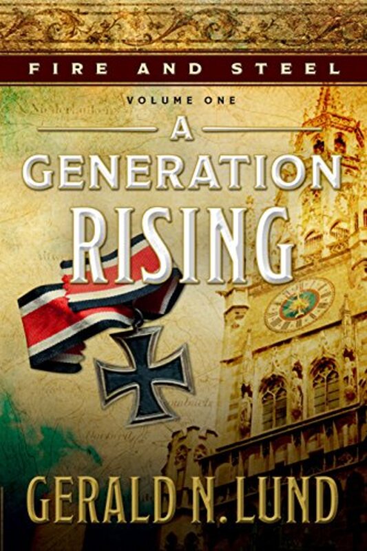 Book cover for "A Generation Rising" by Gerald Lund