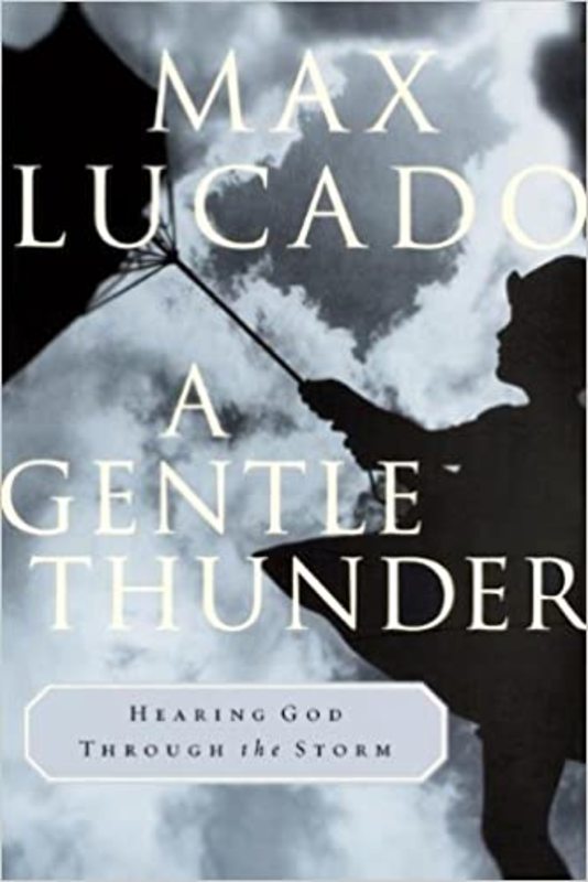 Book cover for "A Gentle Thunder" by Max Lucado