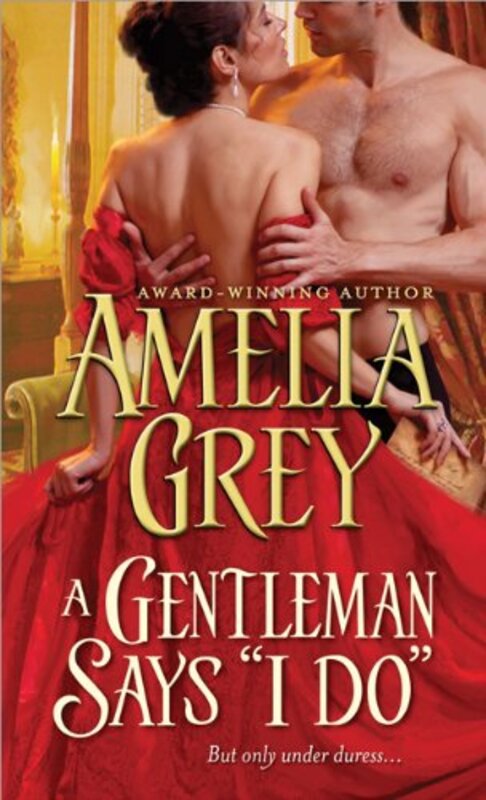 Book cover for "A Gentleman Says "I Do"" by Amelia Gray