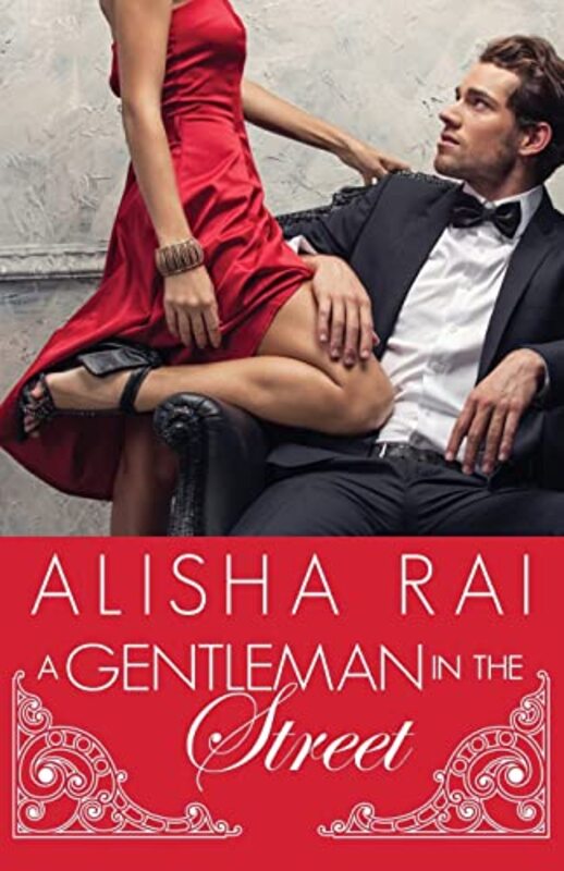 Book cover for "A Gentleman in the Street" by Alisha Rai