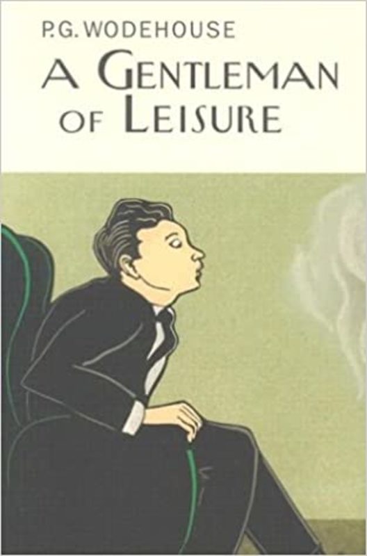 Book cover for "A Gentleman of Leisure" by PG Wodehouse