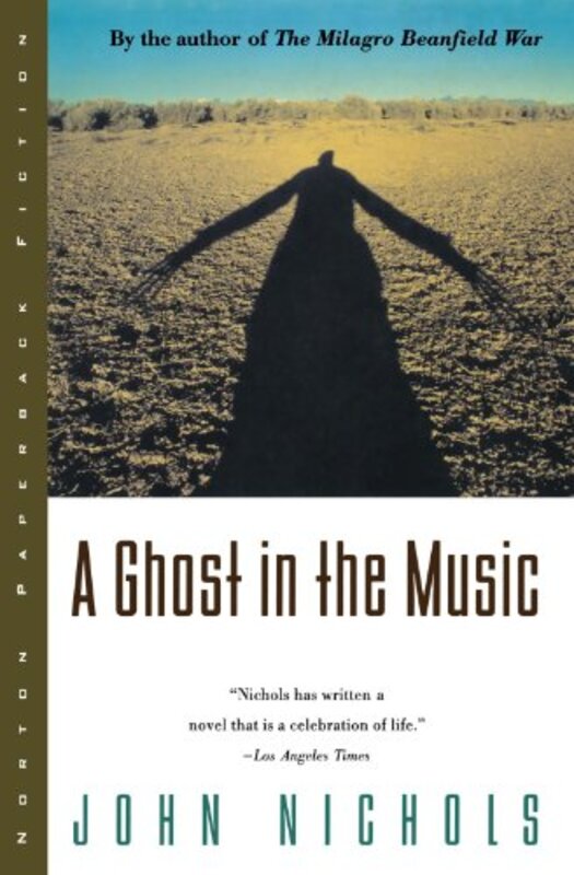 Book cover for "A Ghost in the Music" by John Nichols