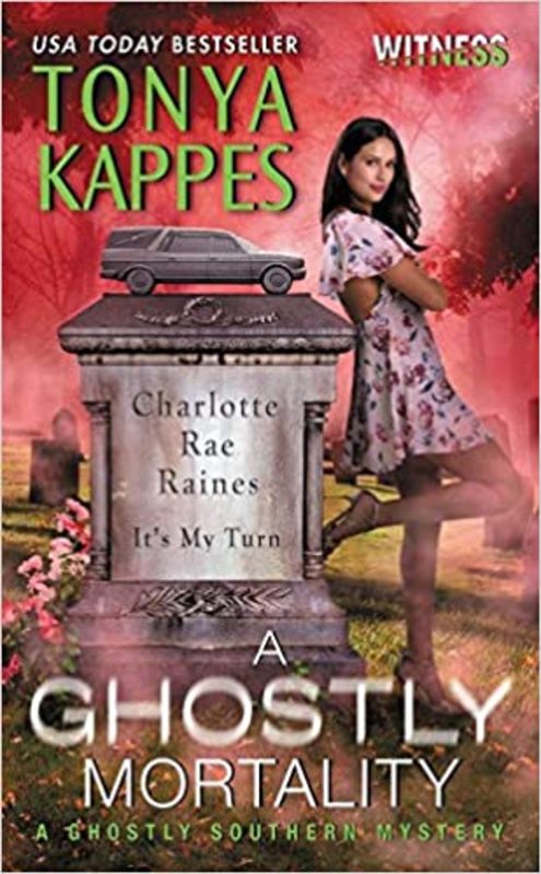 Book cover for "A Ghostly Mortality" by Tonya Kappes