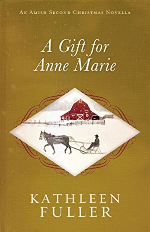 Book cover for "A Gift for Anne Marie" by Kathleen Fuller