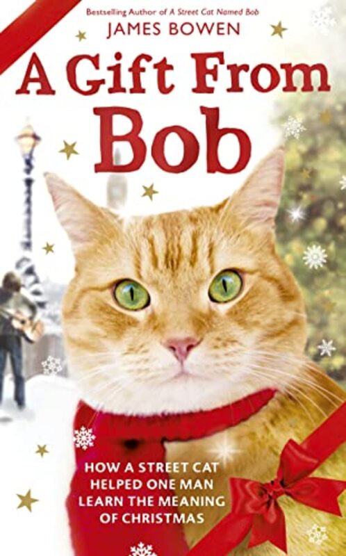 Book cover for "A Gift from Bob / A Christmas Gift from Bob" by James Bowen