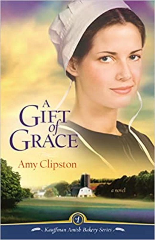 Book cover for "A Gift of Grace" by Amy Clipston