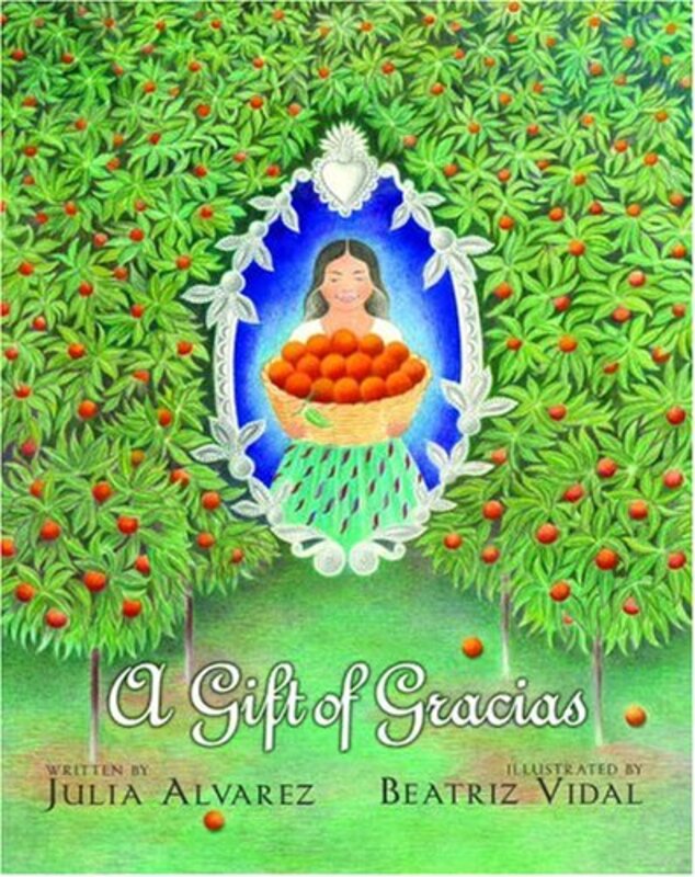 Book cover for "A Gift of Gracias" by Julia Alvarez