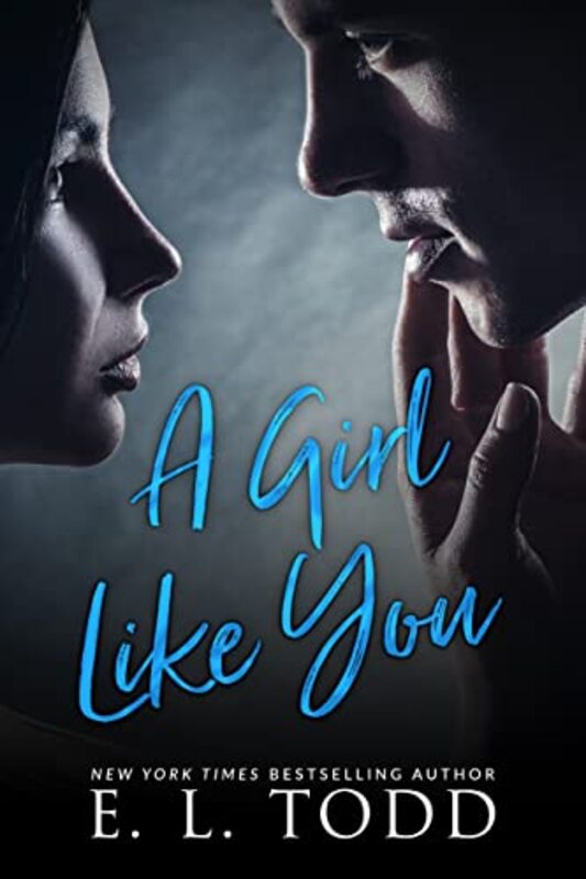Book cover for "A Girl Like You" by EL Todd