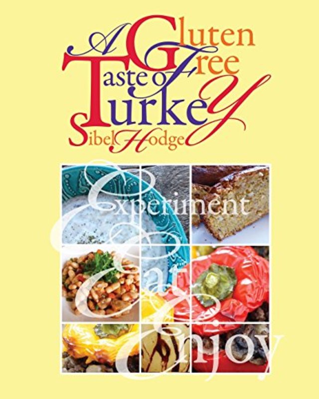 Book cover for "A Gluten Free Taste of Turkey" by Sibel Hodge