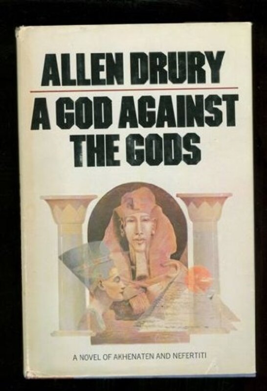 Book cover for "A God Against the Gods" by Allen Drury