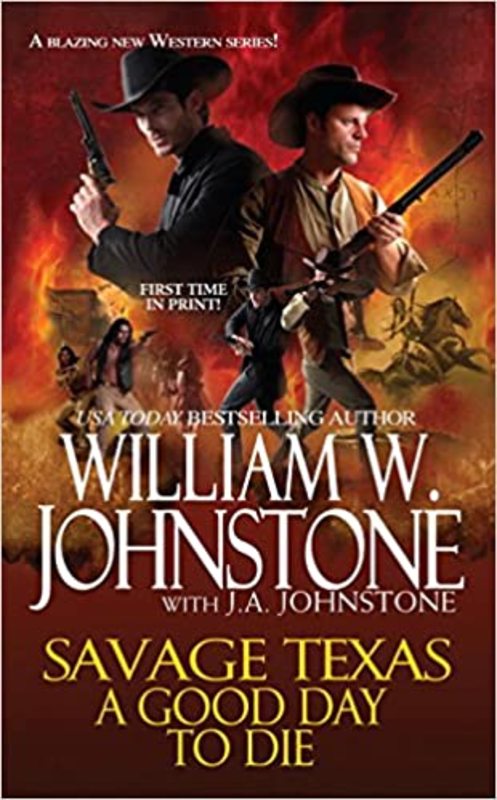 Book cover for "A Good Day to Die" by J A Johnstone