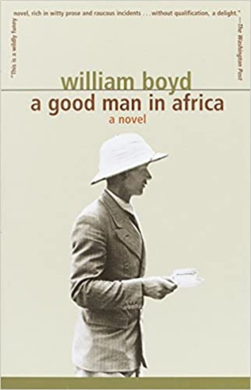 Book cover for "A Good Man in Africa" by William Boyd
