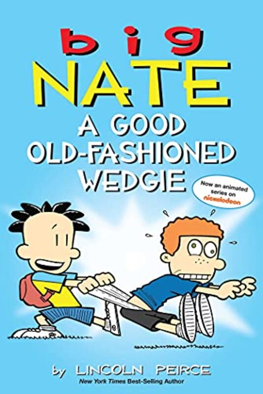 Book cover for "A Good Old-Fashioned Wedgie" by Lincoln Peirce