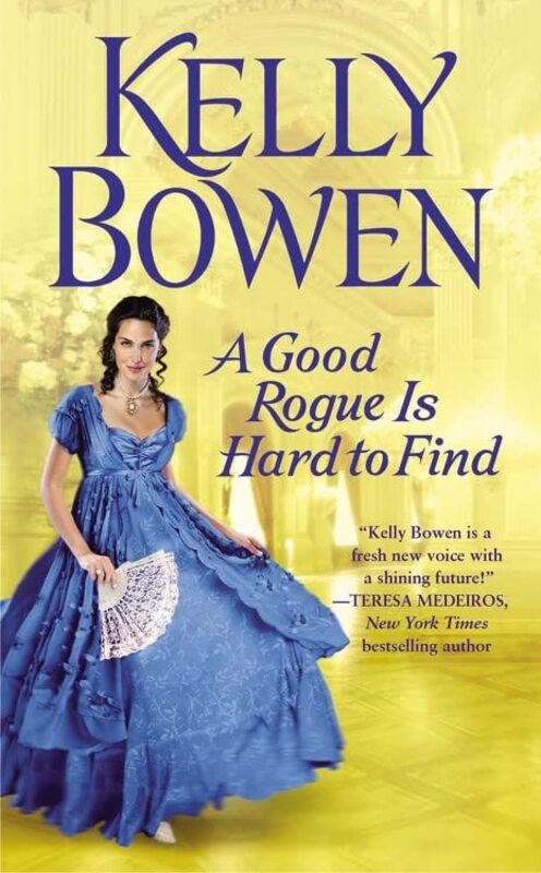 Book cover for "A Good Rogue Is Hard to Find" by Kelly Bowen